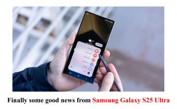 Finally some good news from Samsung Galaxy S25 Ultra