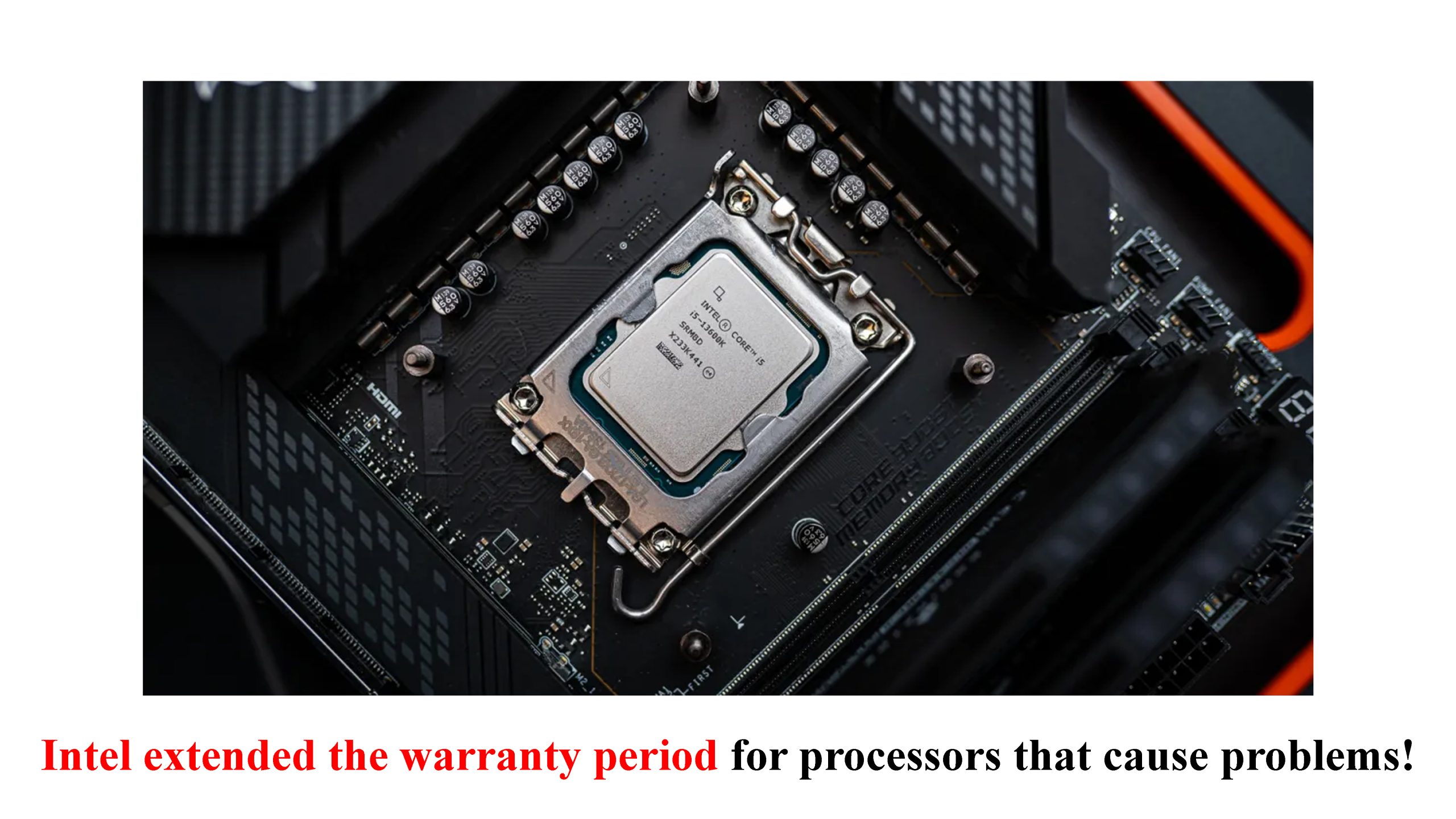 Intel extended the warranty period for processors that cause problems!