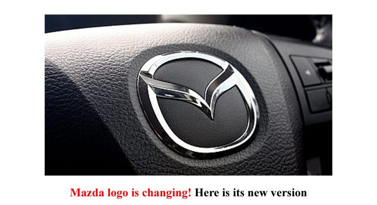 Mazda logo is changing! Here is its new version